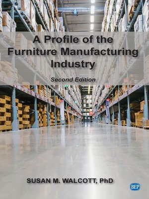cover image of A Profile of the Furniture Manufacturing Industry